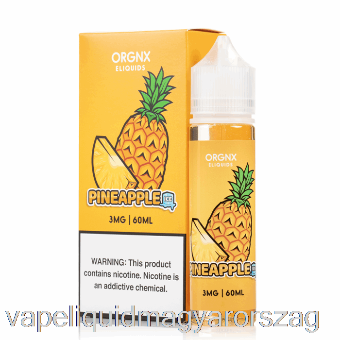 Jeges Ananász - Orgnx E-liquid - 60ml 0mg Vape Folyadék